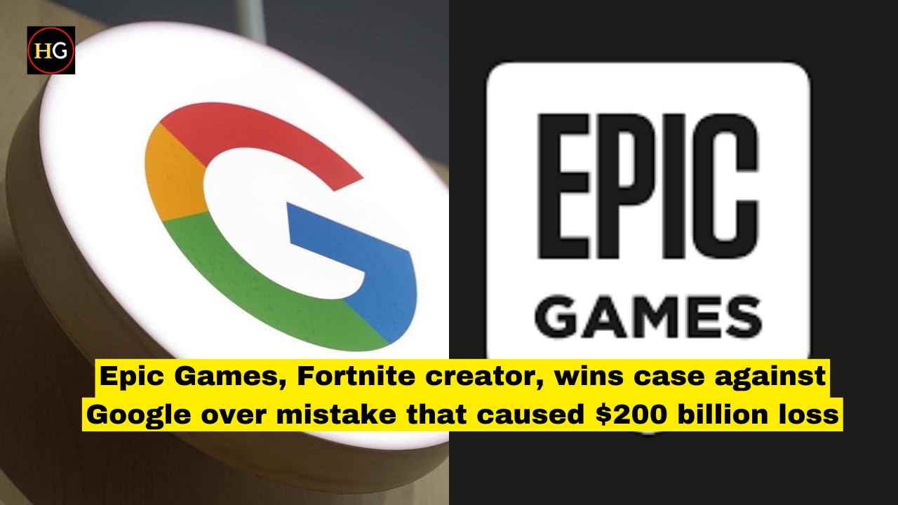 Epic Games, Fortnite creator, wins case against Google over mistake that caused $200 billion loss