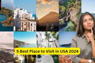 5 Best Places to Visit in USA 2024